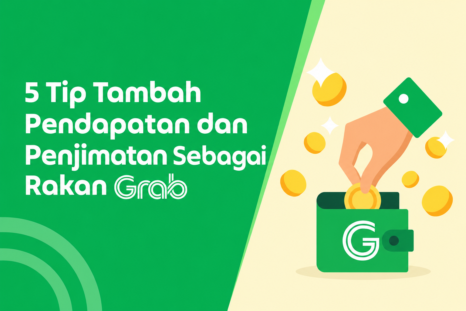 5 Tip Tambah Pendapatan dan Penjimatan Sebagai Rakan Grab